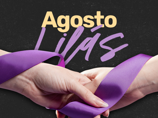 Capa do post Agosto Lilás: reconhecer a violência é o primeiro passo para romper o ciclo